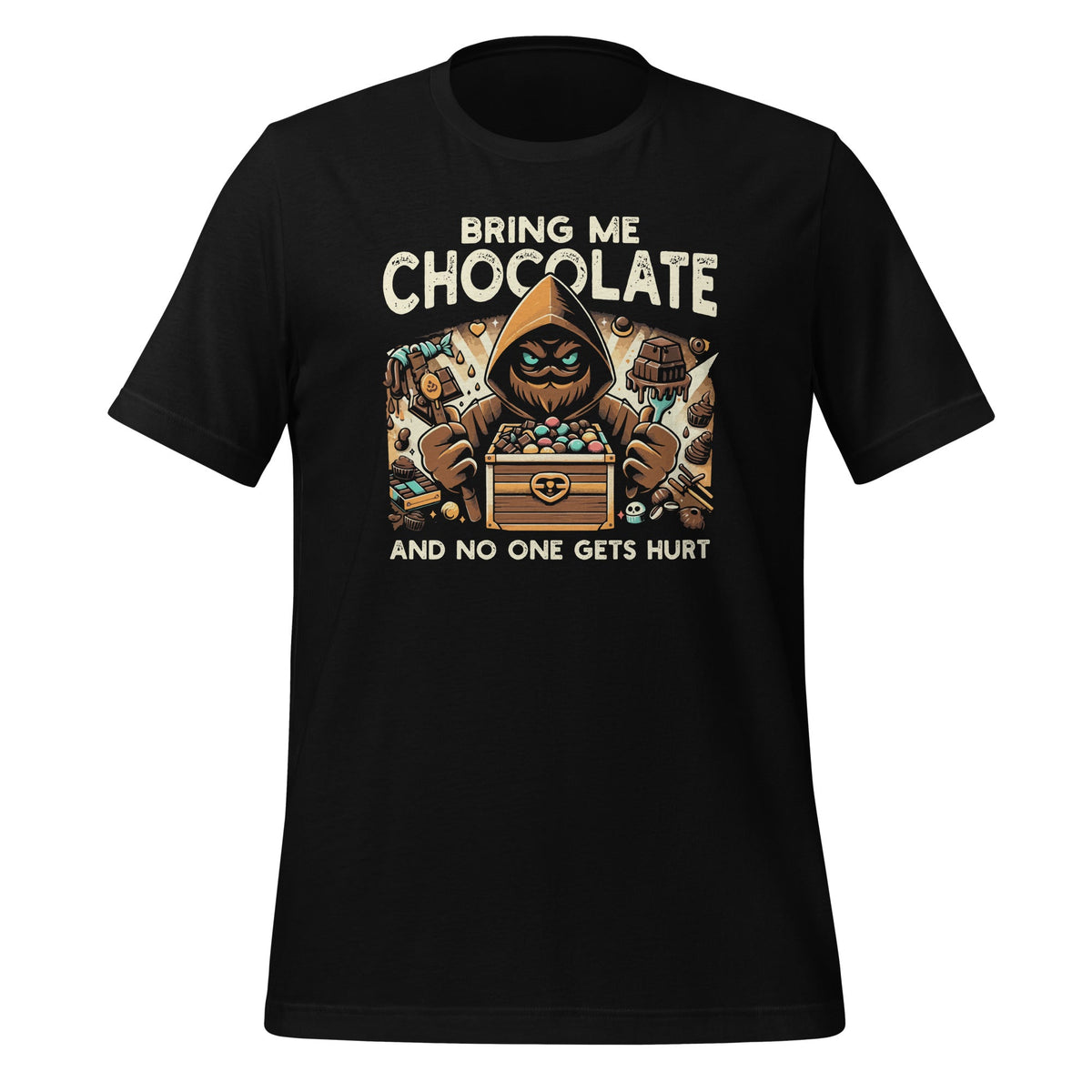 Bring Me Chocolate And Nobody Gets Hurt Dessert Lover product image 1