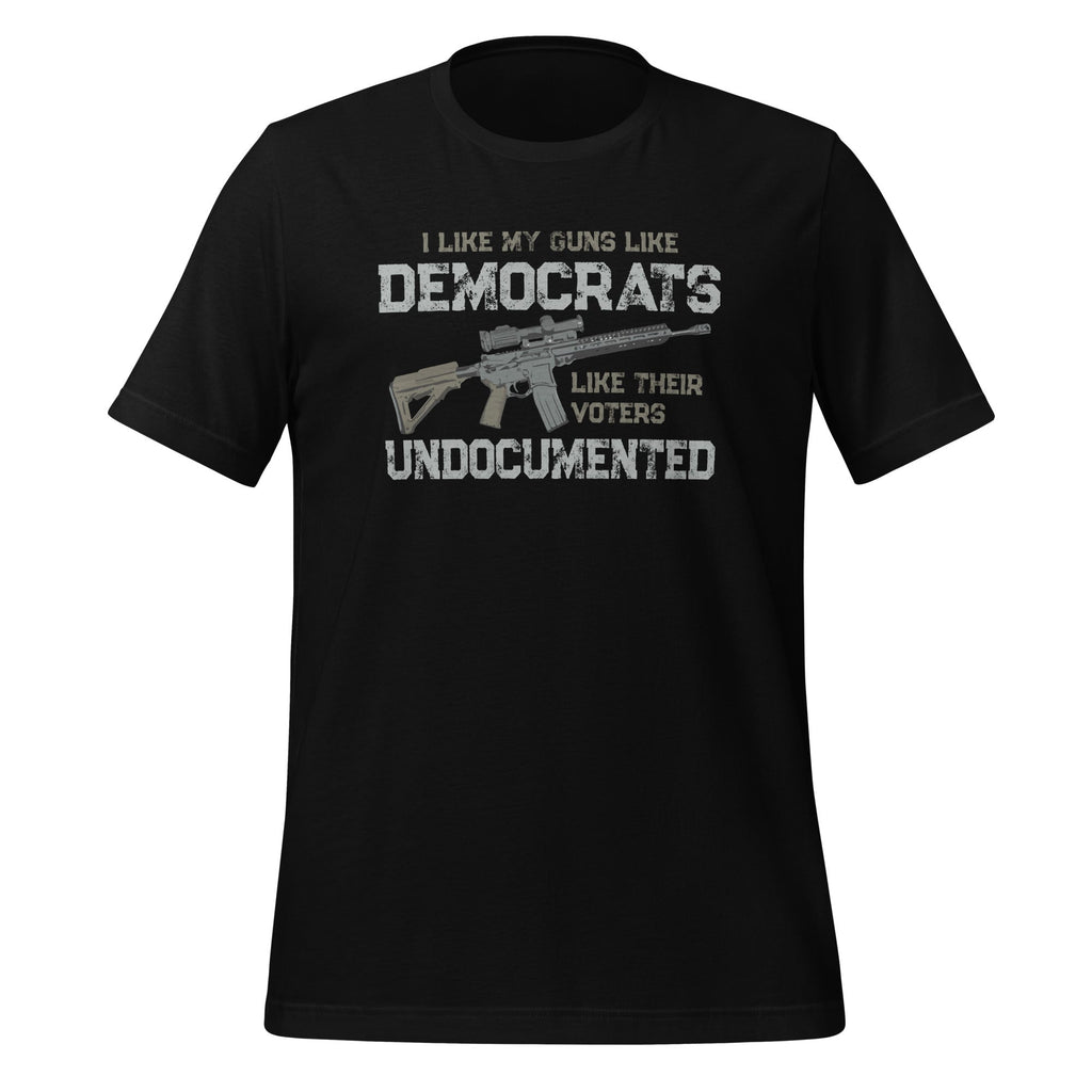 I Like My Guns Democrats Their Voters Undocumented Unisex product image 1
