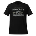 I Like My Guns Democrats Their Voters Undocumented Unisex product image 1