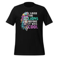 I Liked The Lions Before It Was Cool Funny Sarcasm Saying product image 1