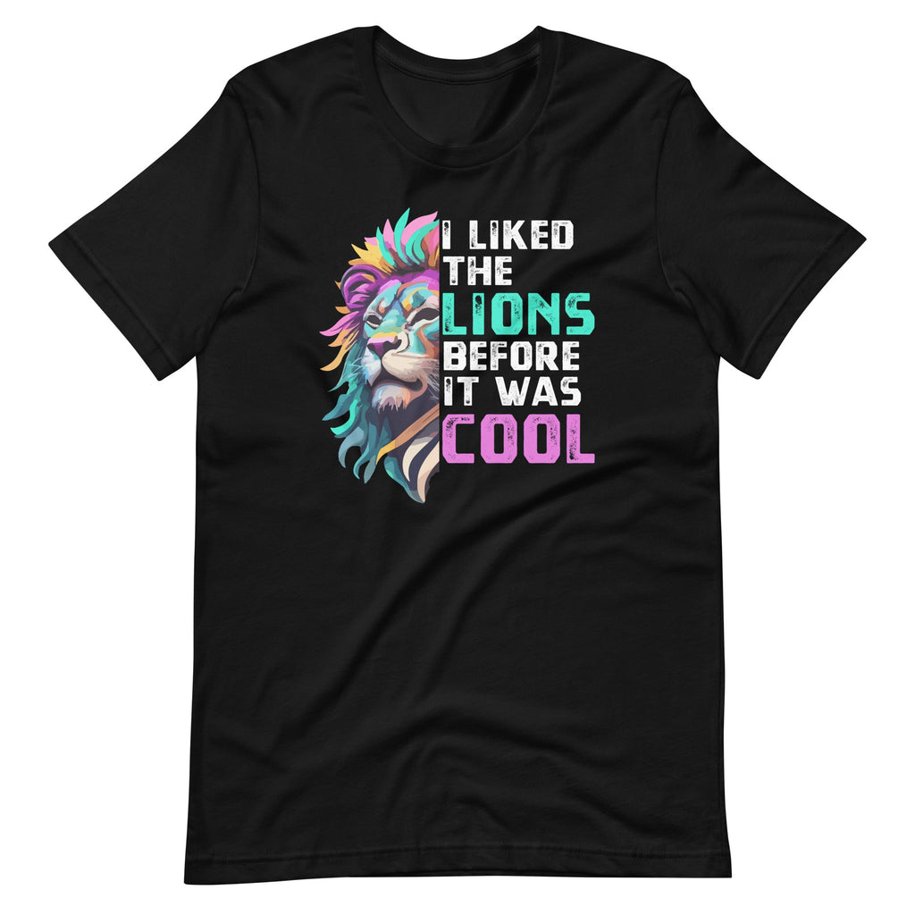 I Liked The Lions Before It Was Cool Funny Sarcasm Saying product image 2