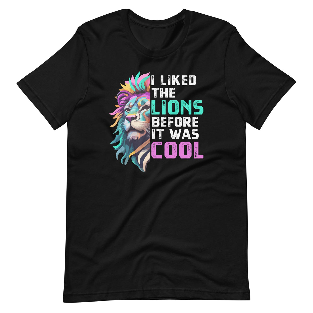 I Liked The Lions Before It Was Cool Funny Sarcasm Saying product image 2