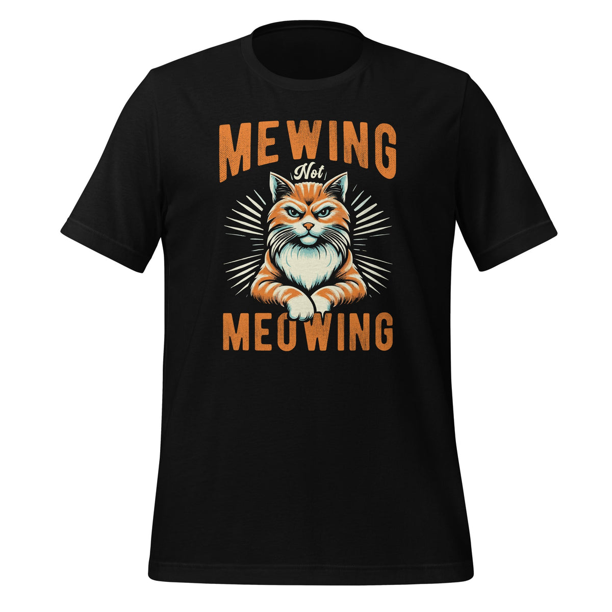Mewing Not Meowing Funny Cat Kitten Meme Graphic Art Unisex product image 1