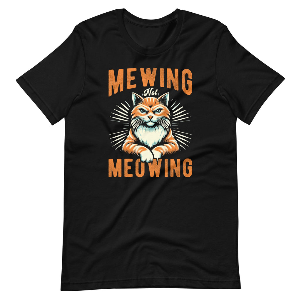 Mewing Not Meowing Funny Cat Kitten Meme Graphic Art Unisex product image 2