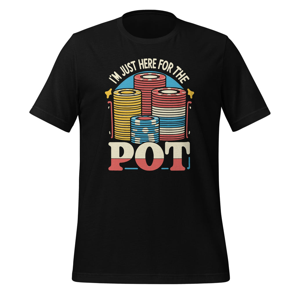 I'm Just Here For The Pot Poker Lovers Funny Gambling product image 1