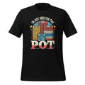 I'm Just Here For The Pot Poker Lovers Funny Gambling product image 1