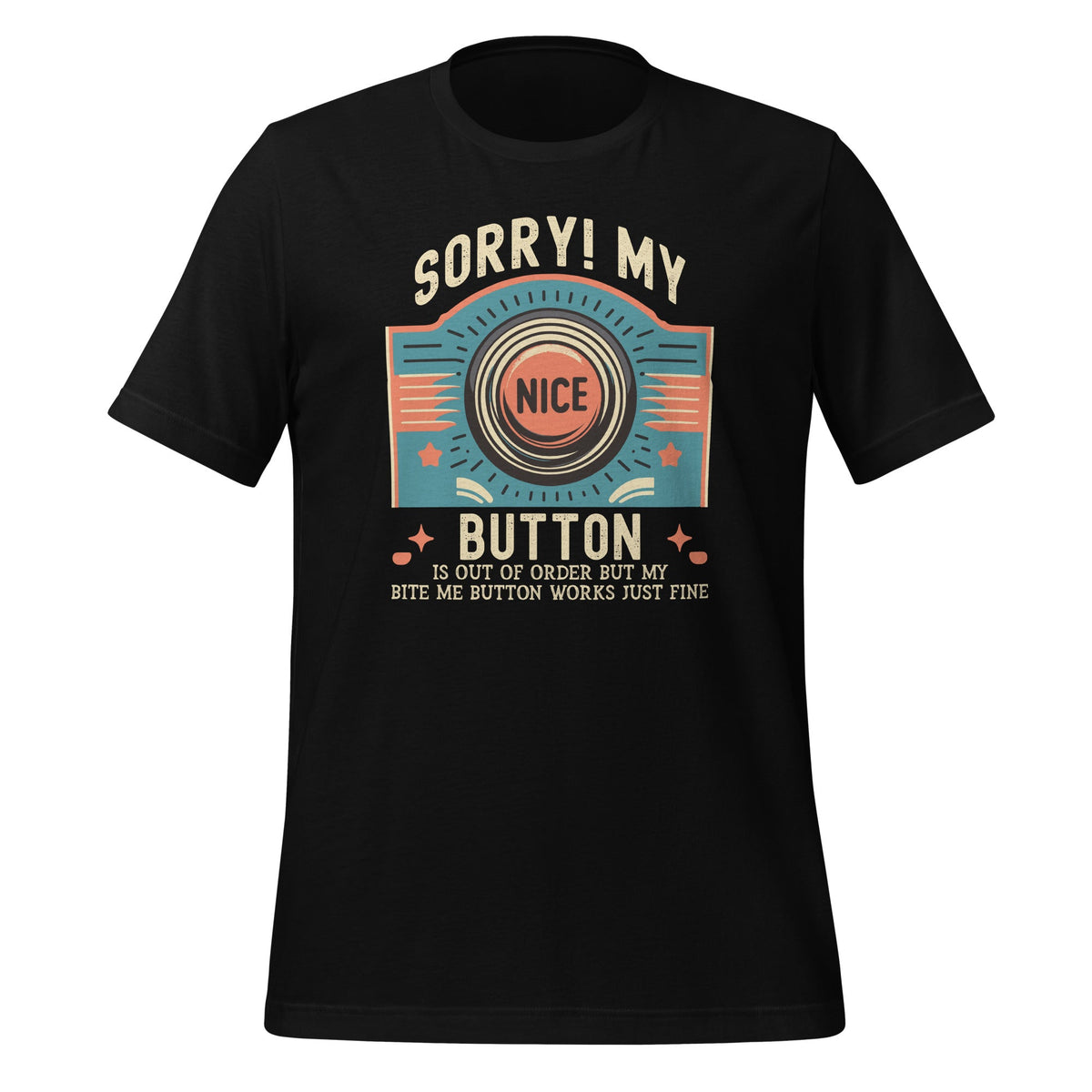 Sorry My Nice Button Is Out of Order, But Bite Me Works product image 1