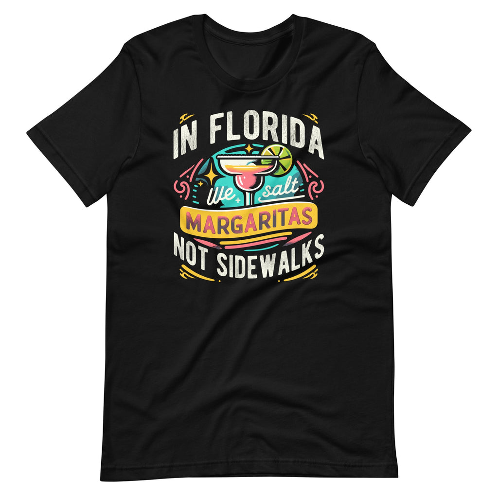 In Florida We Salt Margaritas Not Sidewalks Funny Saying product image 2