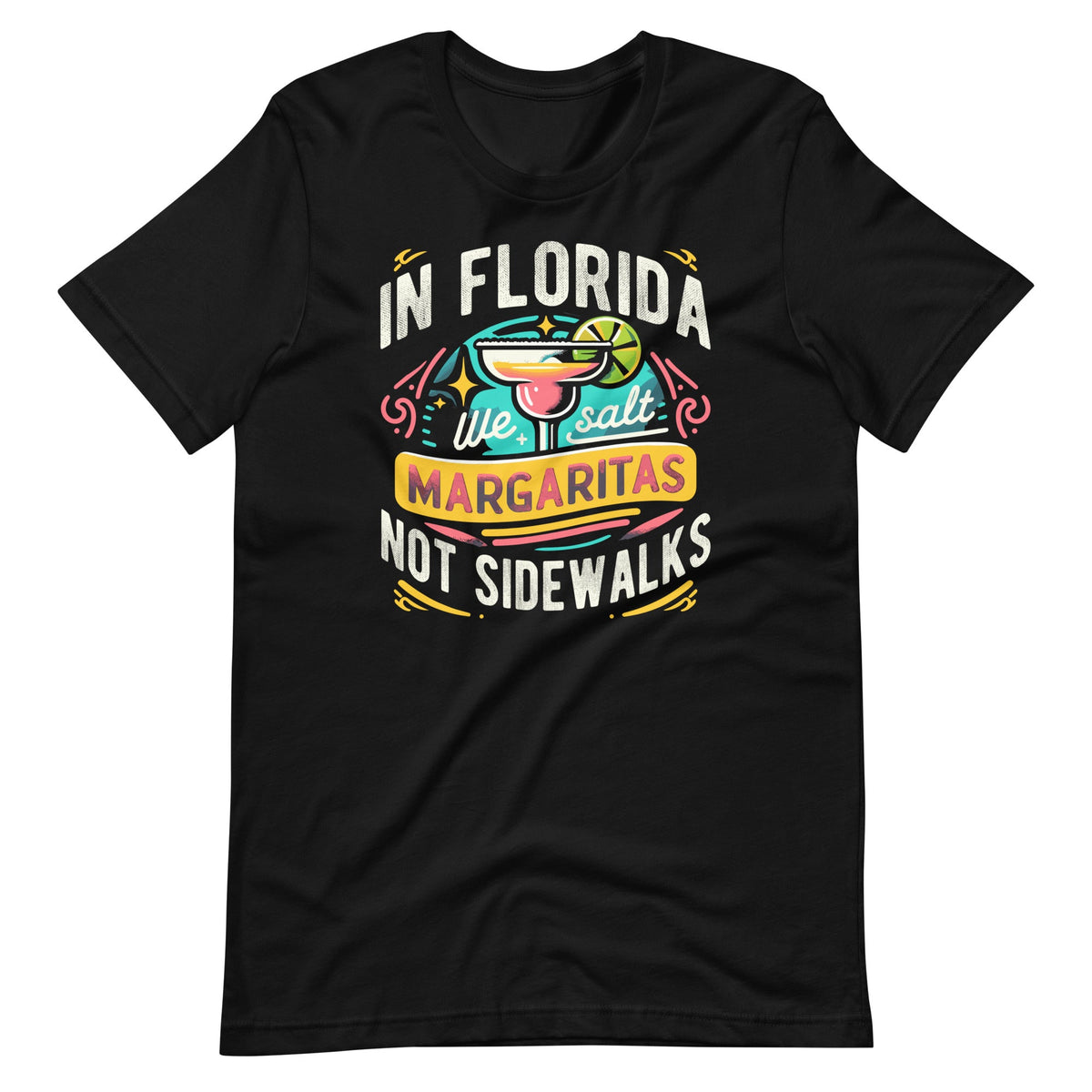 In Florida We Salt Margaritas Not Sidewalks Funny Saying product image 2