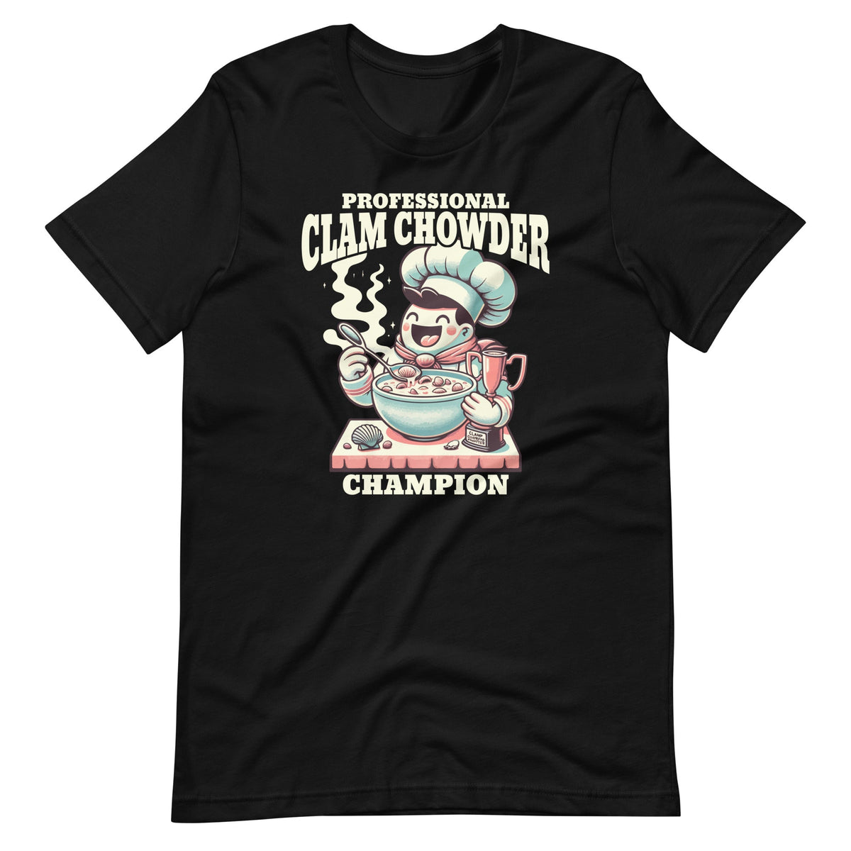 Professional Clam Chowder Eater Soup Seafood Lover Unisex product image 2