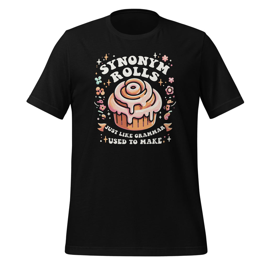 Synonym Rolls Just Like Grammar Used To Make Funny Unisex product image 1