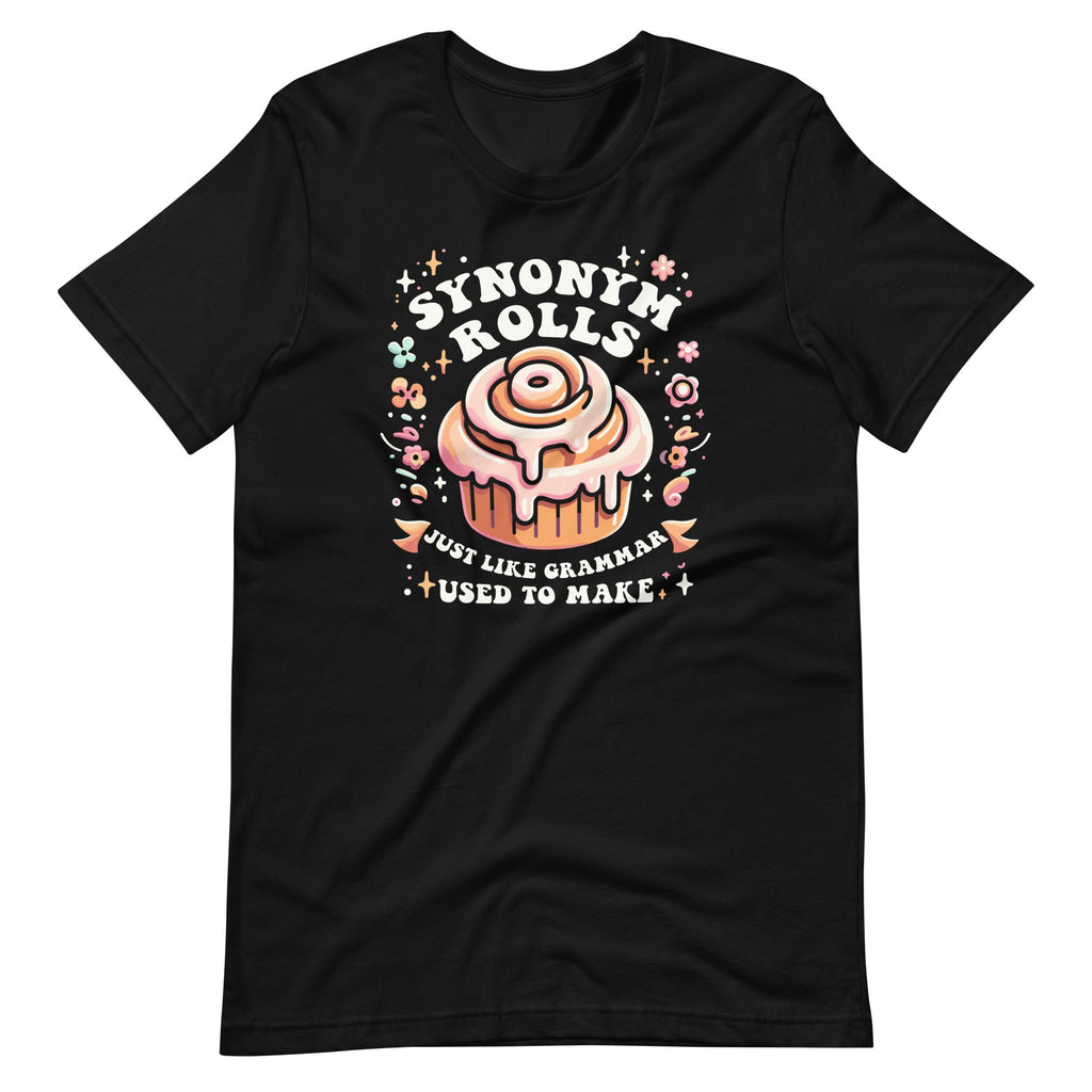 Synonym Rolls Just Like Grammar Used To Make Funny Unisex product image 2