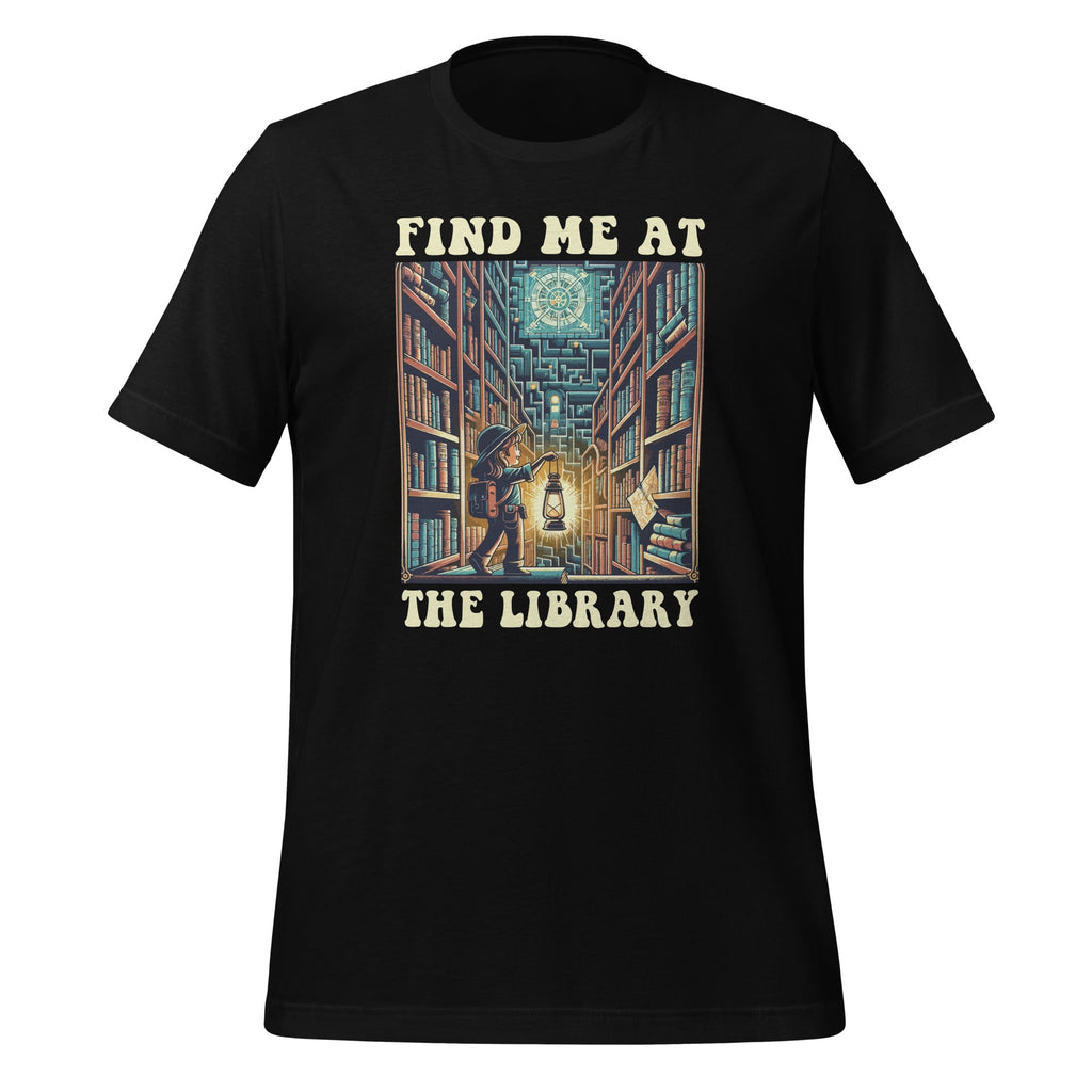 Find Me At The Library Reading Lover Bookworm Unisex T-Shirt product image 1