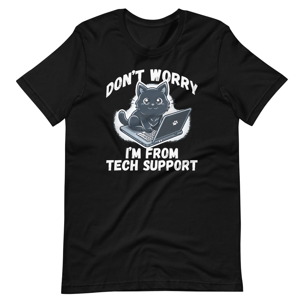 Cat Don't Worry I'm From Tech Support Sysadmin Funny Unisex product image 2