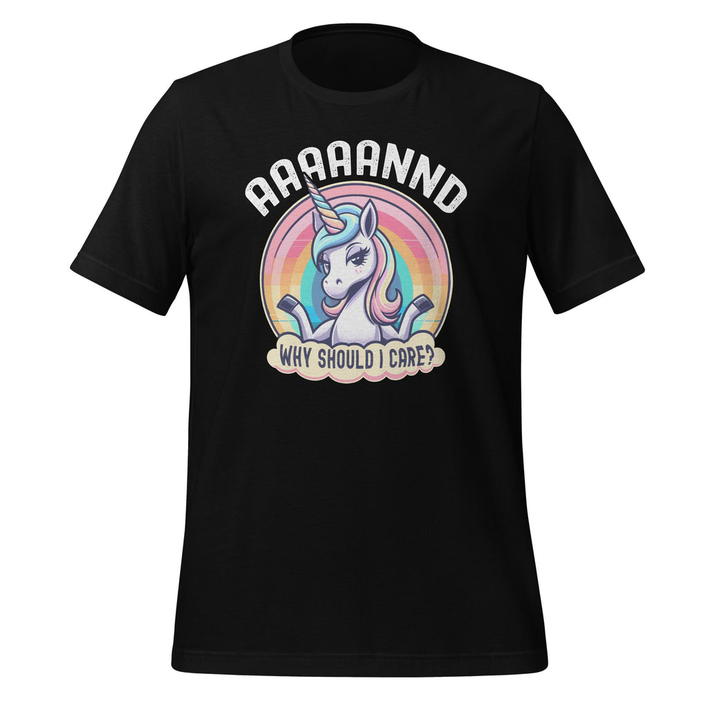 And Why Should I Care? Funny Sarcastic Unicorn Sarcasm product image 1
