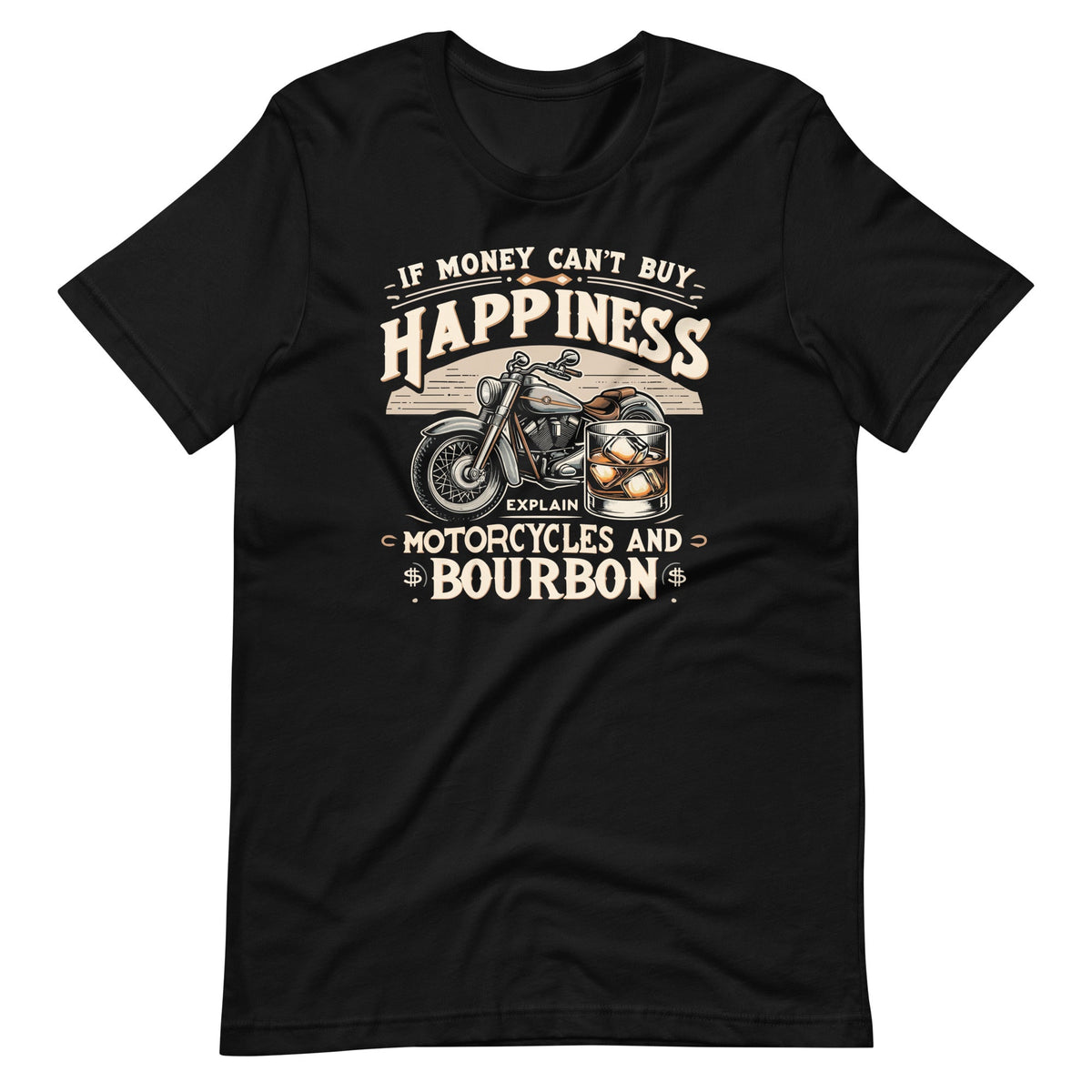 If Money Cant Buy Happiness Explain Bourbon & Motorcycles product image 2