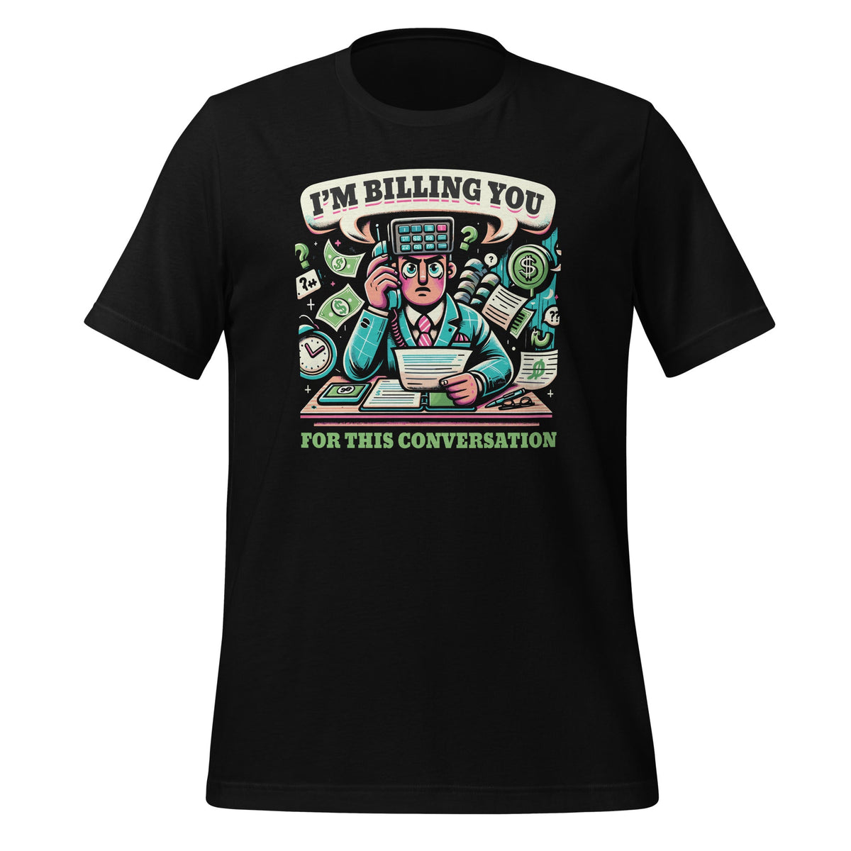 I'm Billing You For This Conversation Funny Lawyer product image 1