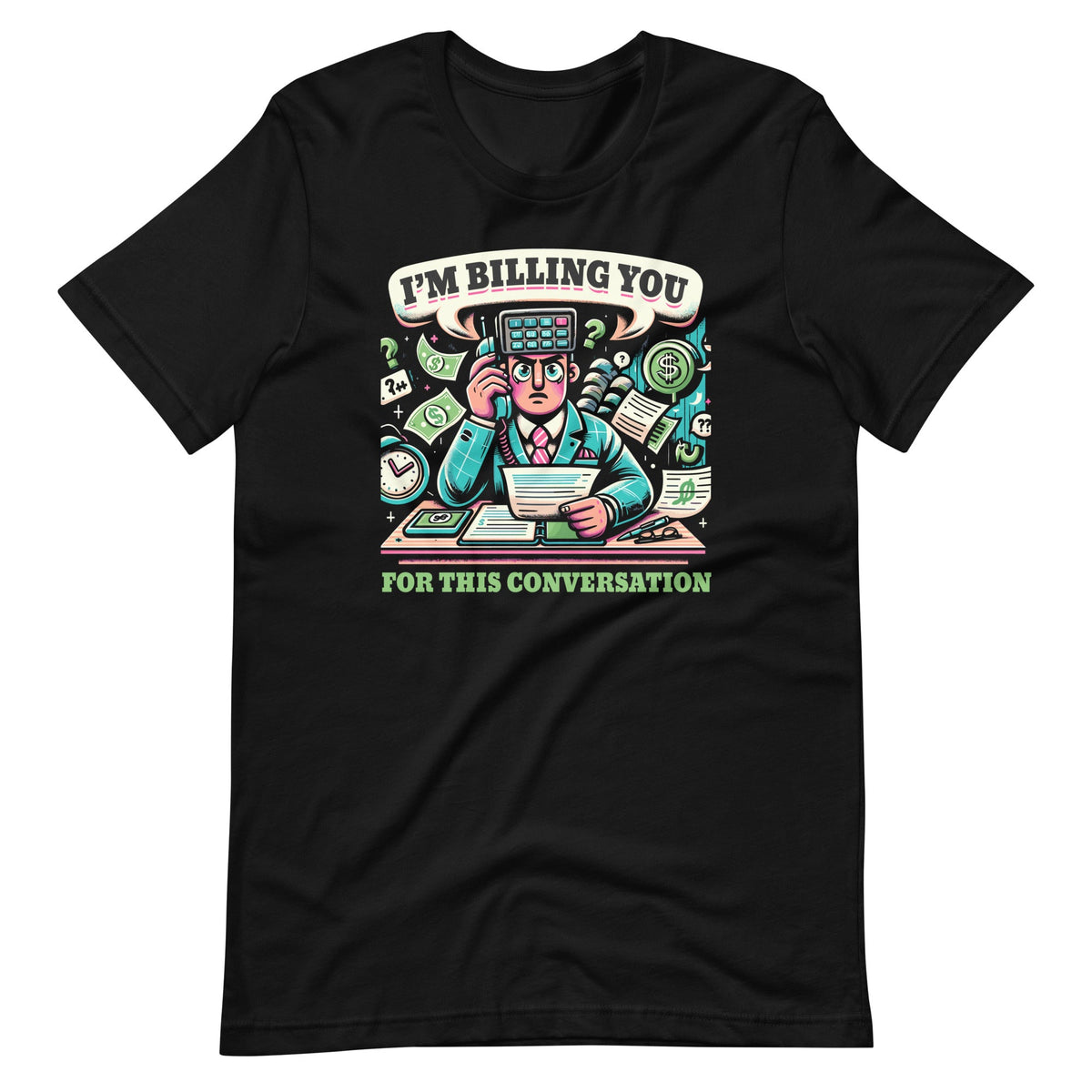 I'm Billing You For This Conversation Funny Lawyer product image 2