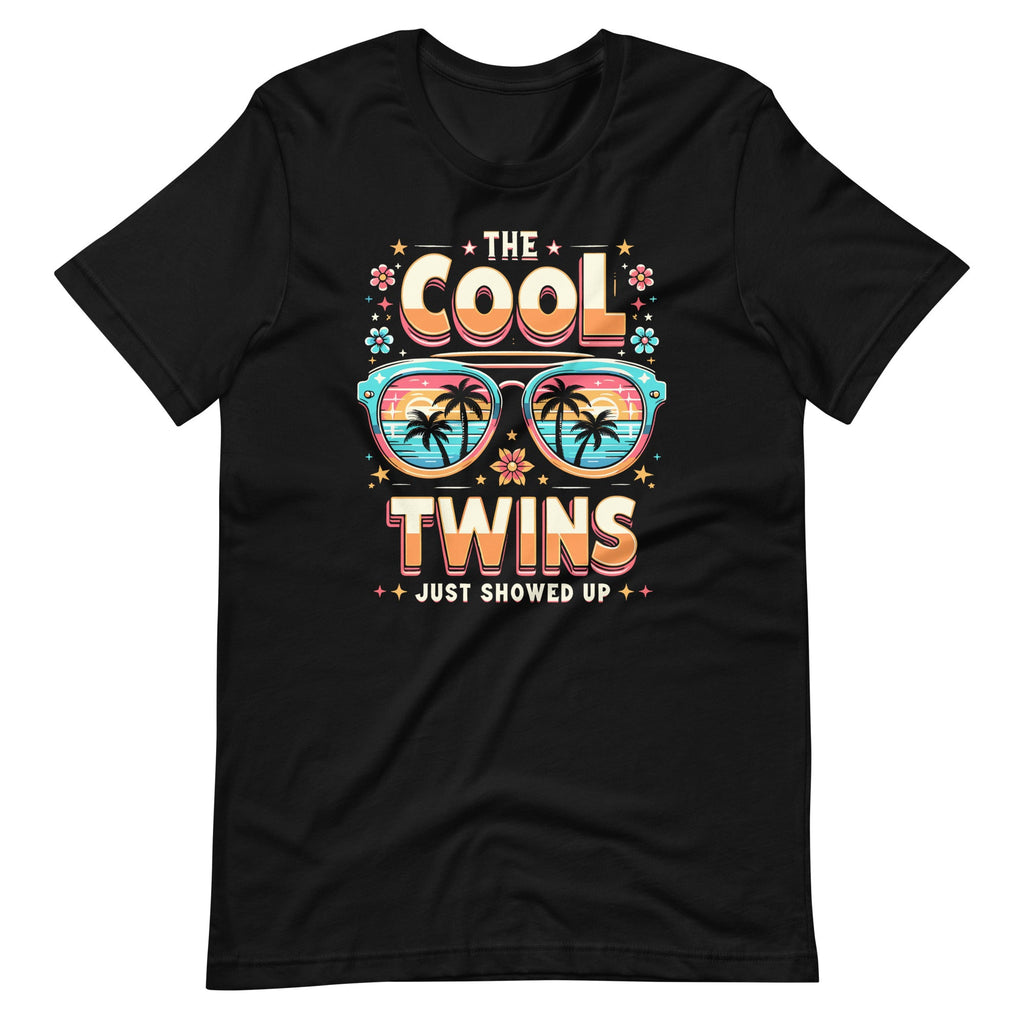 The Cool Twins Just Showed Up Twin Humor Sarcastic Unisex product image 2