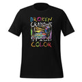 Broken Crayons Still Color Funny Mental Health Awareness product image 1