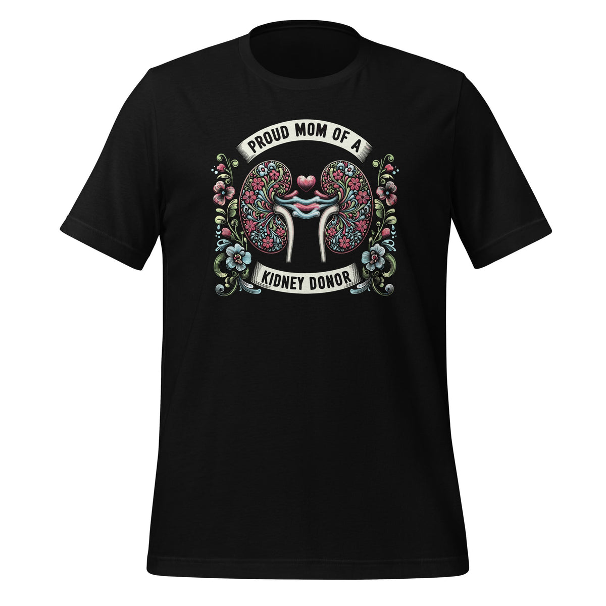 Proud Mom of A Kidney Donor Funny Organ Transplant Unisex product image 1
