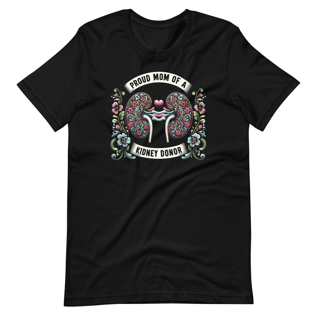 Proud Mom of A Kidney Donor Funny Organ Transplant Unisex product image 2