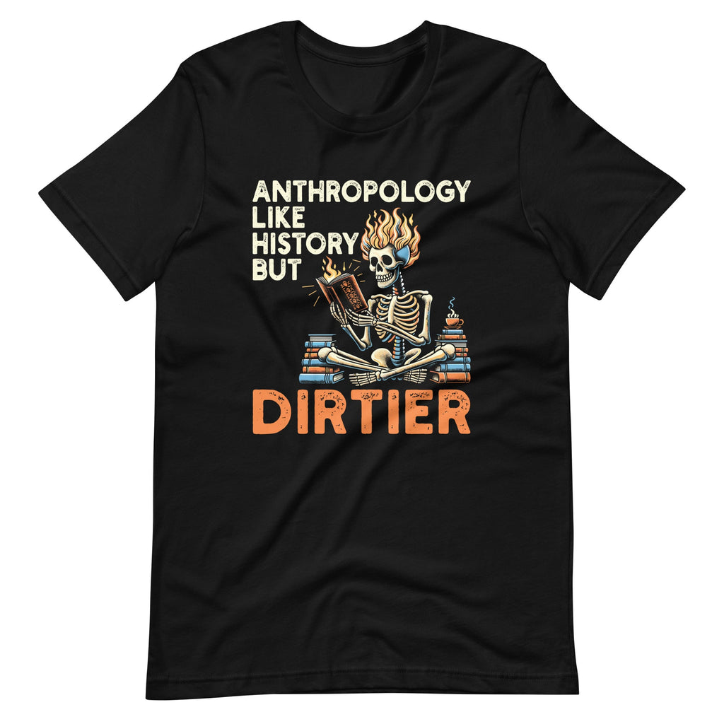 Anthropology Is Like History Bone Forensic Anthropologist product image 2