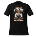 My Mom Didnt Raise No Dummy And If She Did It Was My product image 1