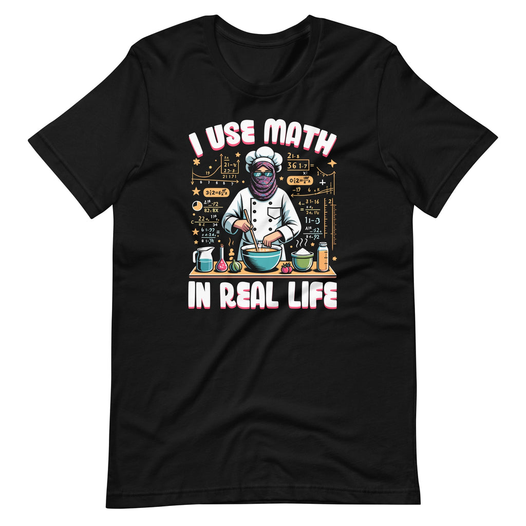 I Use Math In Real Life Funny Saying Mathematician Unisex product image 2