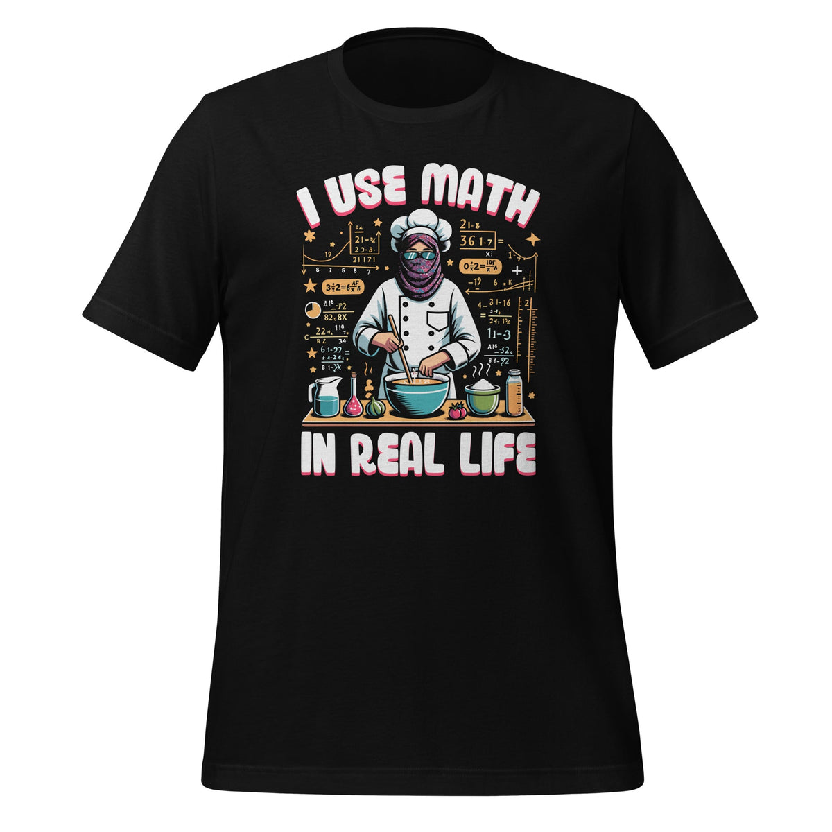 I Use Math In Real Life Funny Saying Mathematician Unisex product image 3