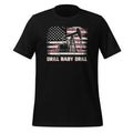 Drill Baby Oilrig American Flag Funny Political Unisex product image 1