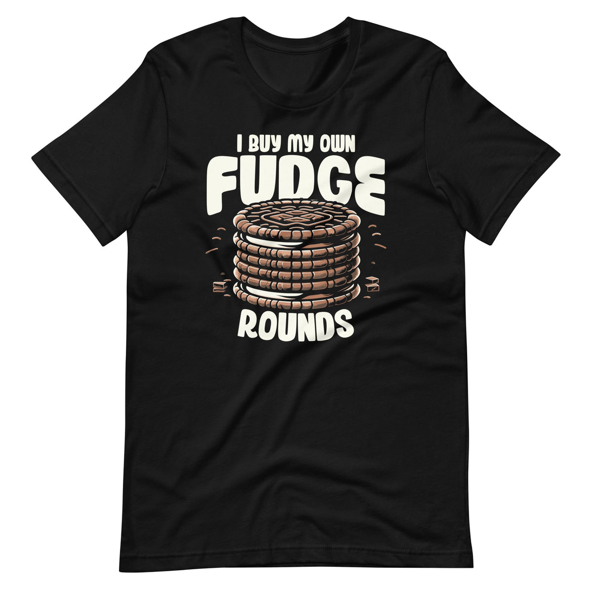 I Buy My Own Fudge Rounds Funny Food Art Unisex T-Shirt product image 2