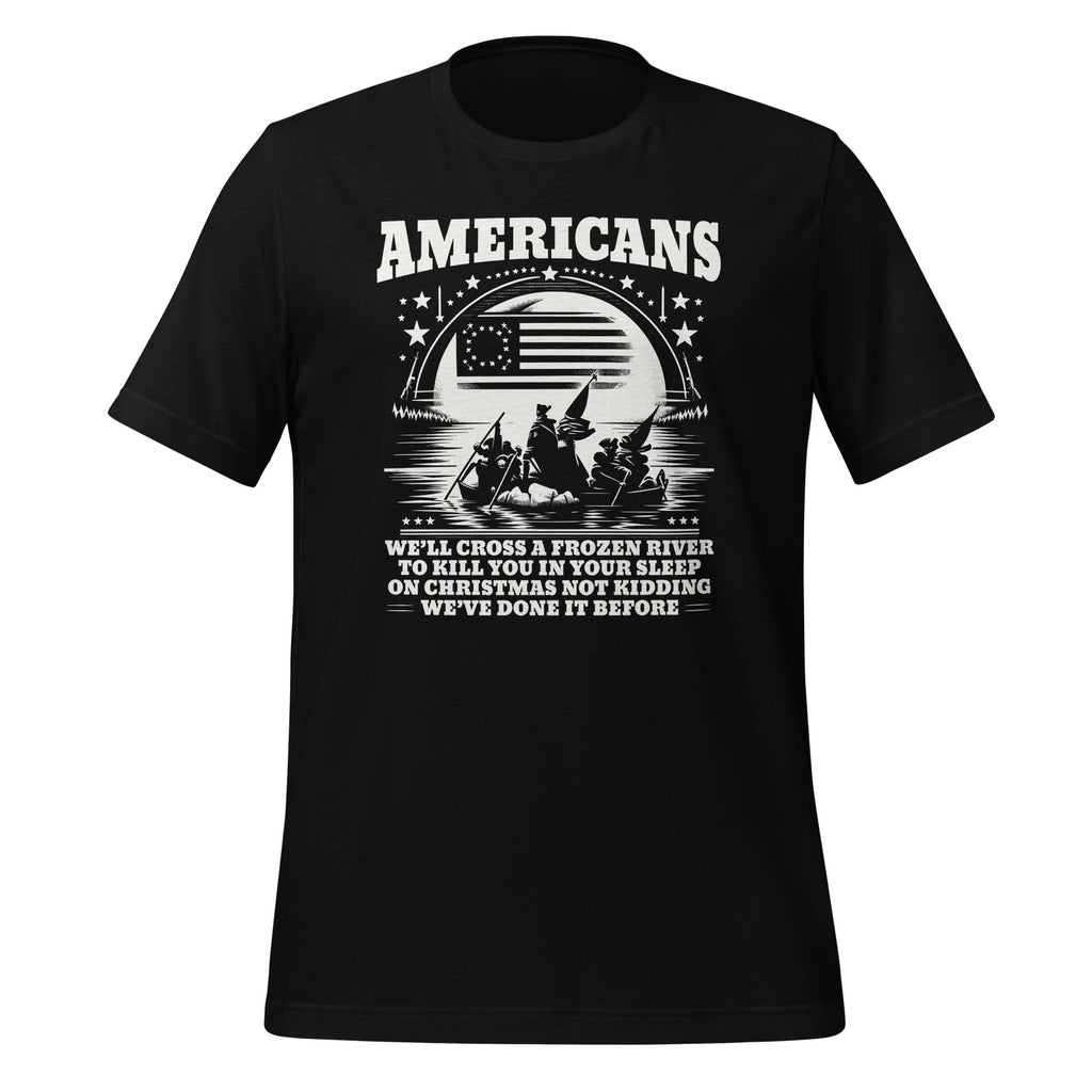 Americans We'll Cross A Frozen River Funny Saying Unisex product image 1