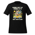 Friends Don't Let Go To Quilt Shops Alone Unisex T-Shirt product image 1