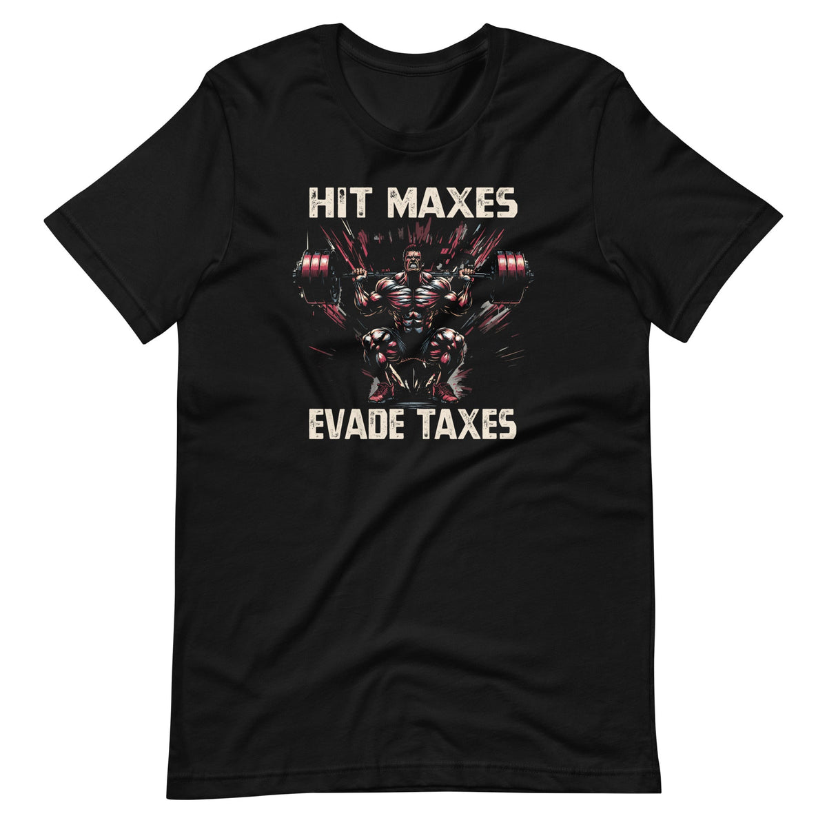 Hit Maxes Evade Taxes Funny Gym Bodybuilding Lifting product image 2