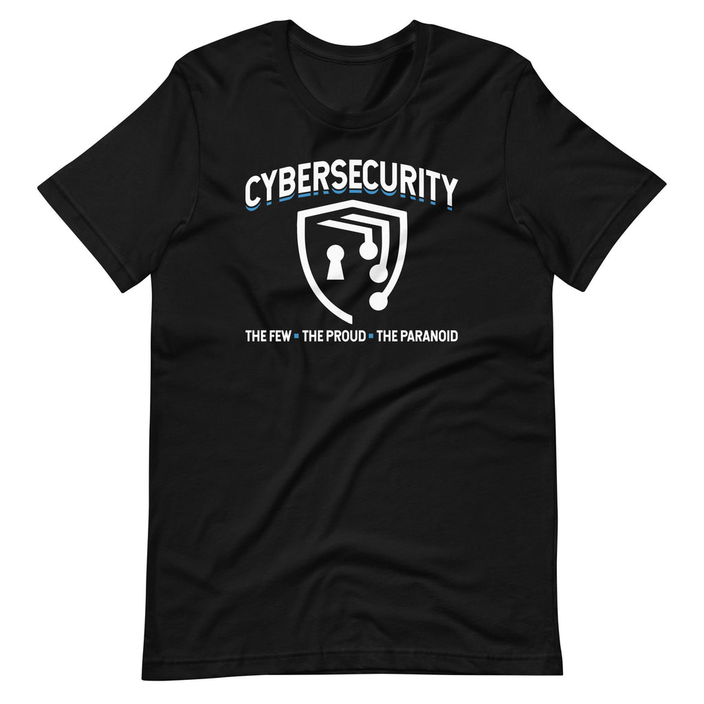 Cybersecurity The Few Proud Paranoid Safer Internet Unisex product image 2