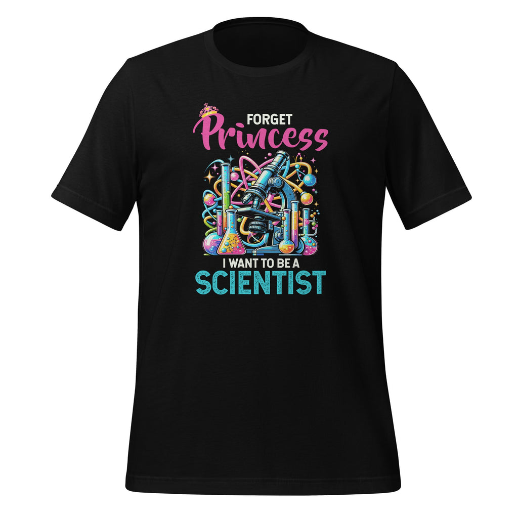 Forget Princess I Want To Be A Scientist Female Scientists product image 1