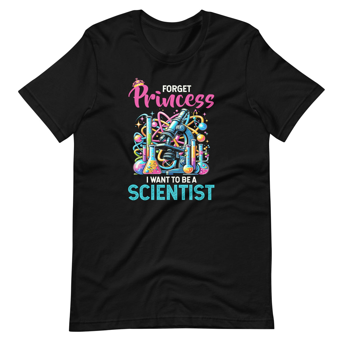 Forget Princess I Want To Be A Scientist Female Scientists product image 2
