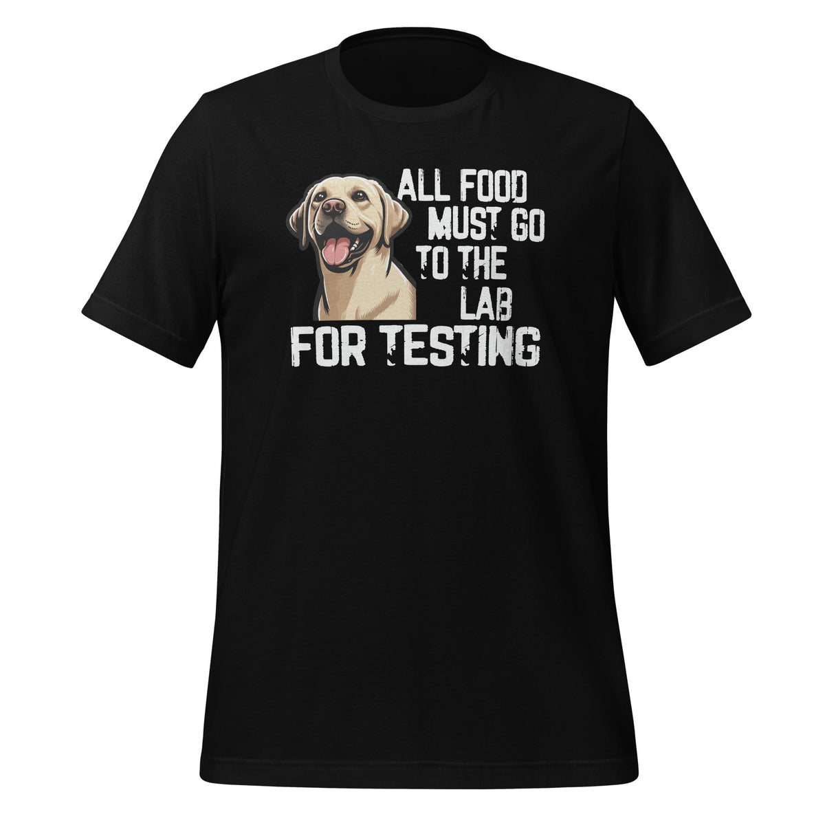 All Food Must Go To The Lab For Testing Cute Labrador product image 1