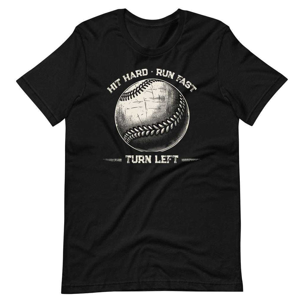 Hit Hard Run Fast Turn Left Baseball Player Sports Unisex product image 2
