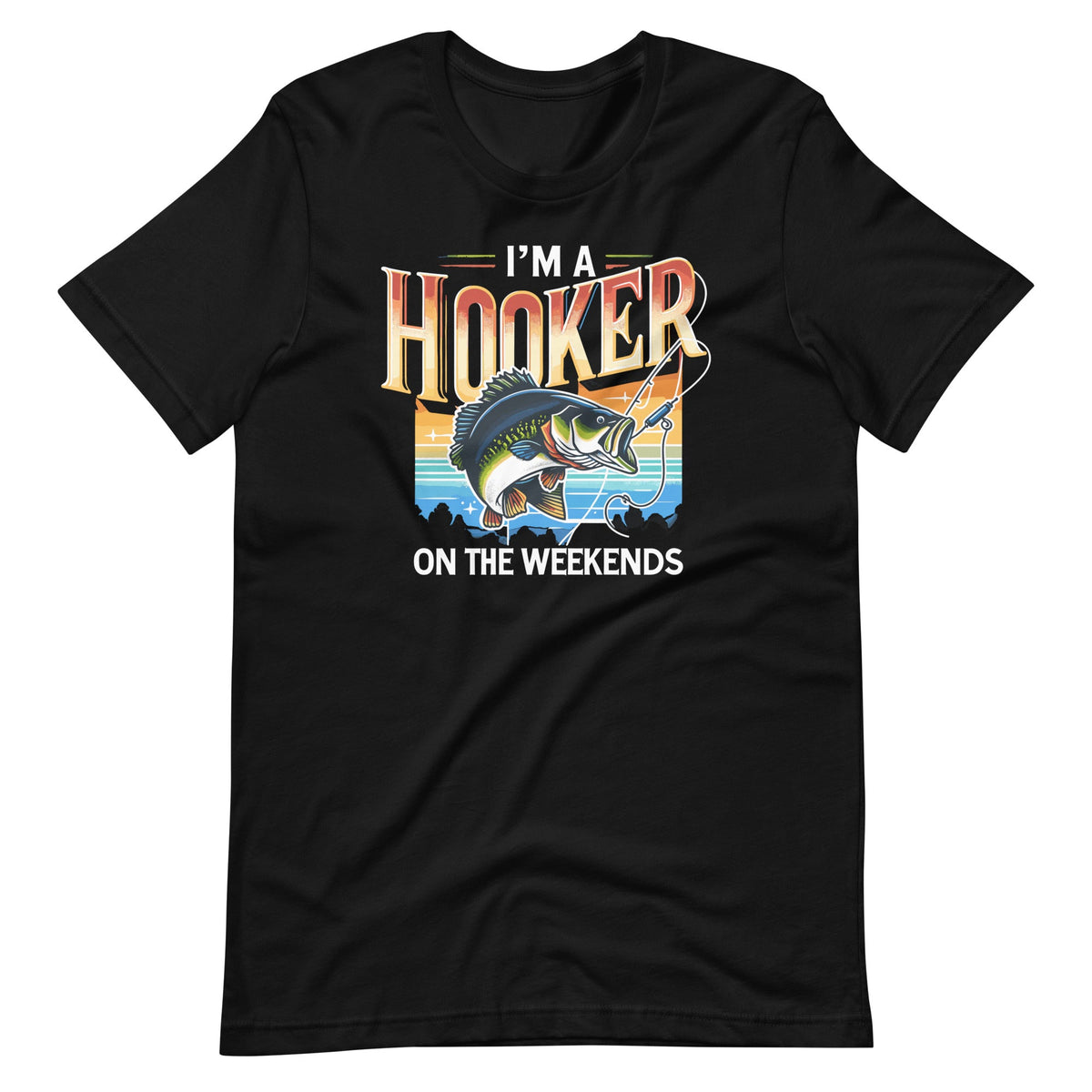 I'm A Hooker On Weekends Funny Bass Fishing Fish Unisex product image 6