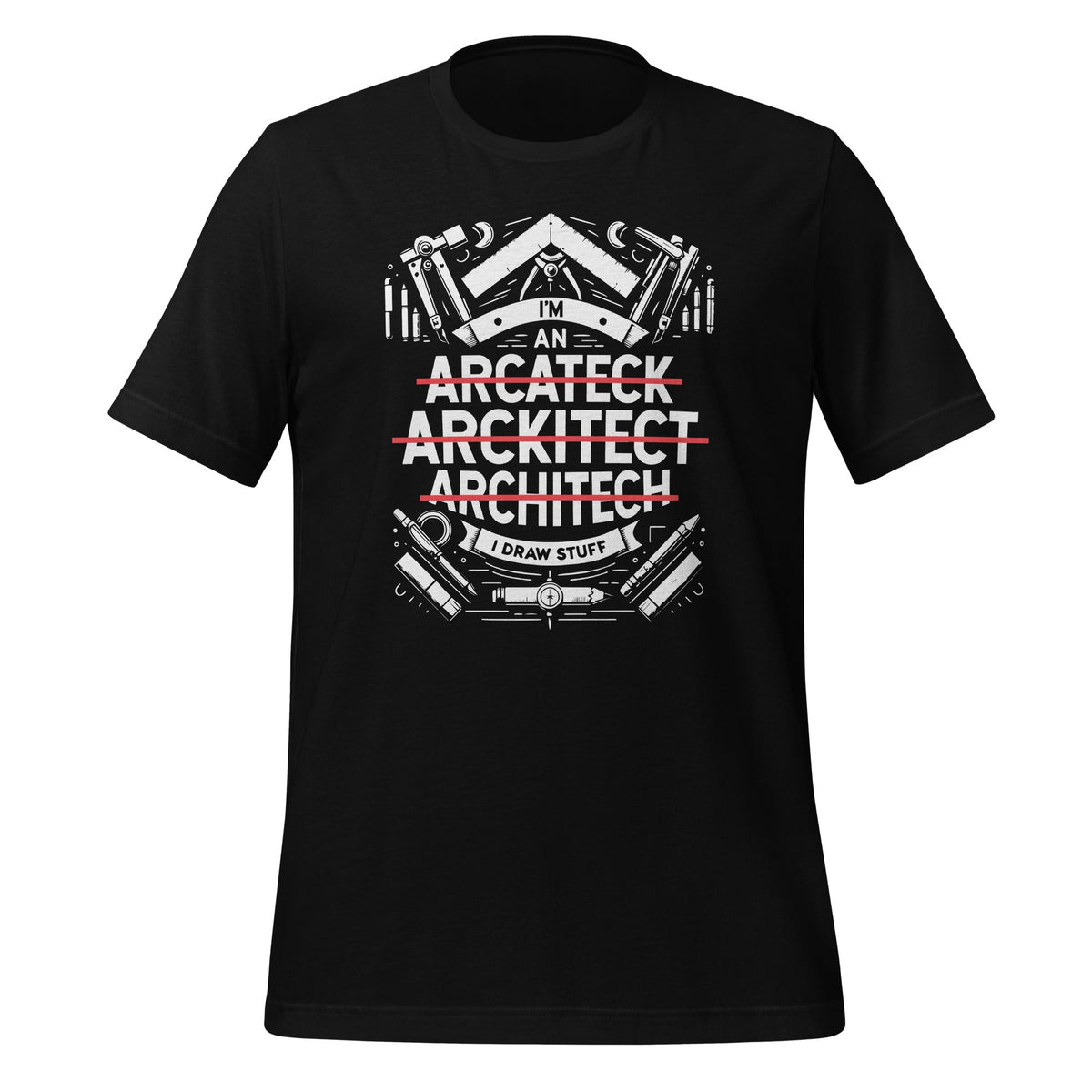 I'm An Arcateck Arckitect Architech I Draw Stuff Funny product image 1