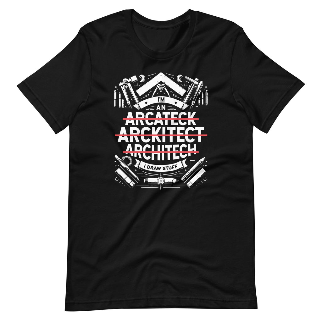 I'm An Arcateck Arckitect Architech I Draw Stuff Funny product image 6