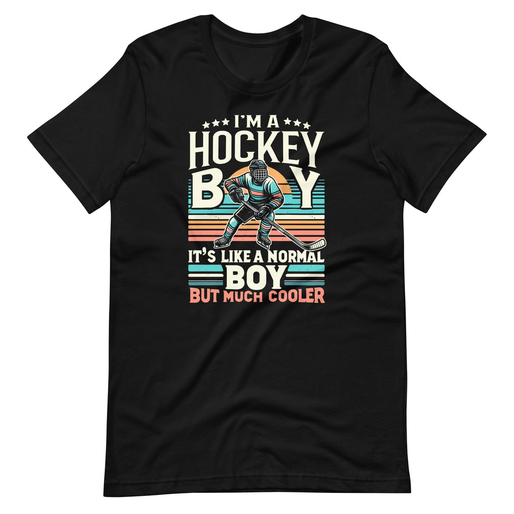 I'm A Hockey Boy It's Like A Normal But Much Cooler Unisex product image 6