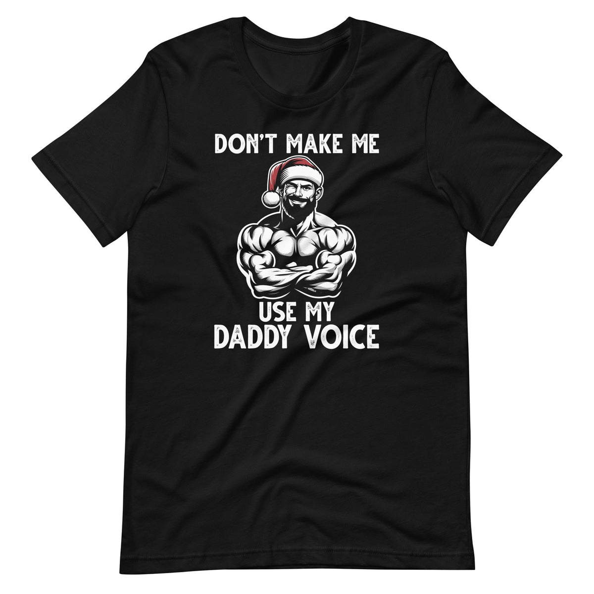 Don't Make Me Use My Daddy Voice LGBTQ Gay Christmas Unisex product image 6