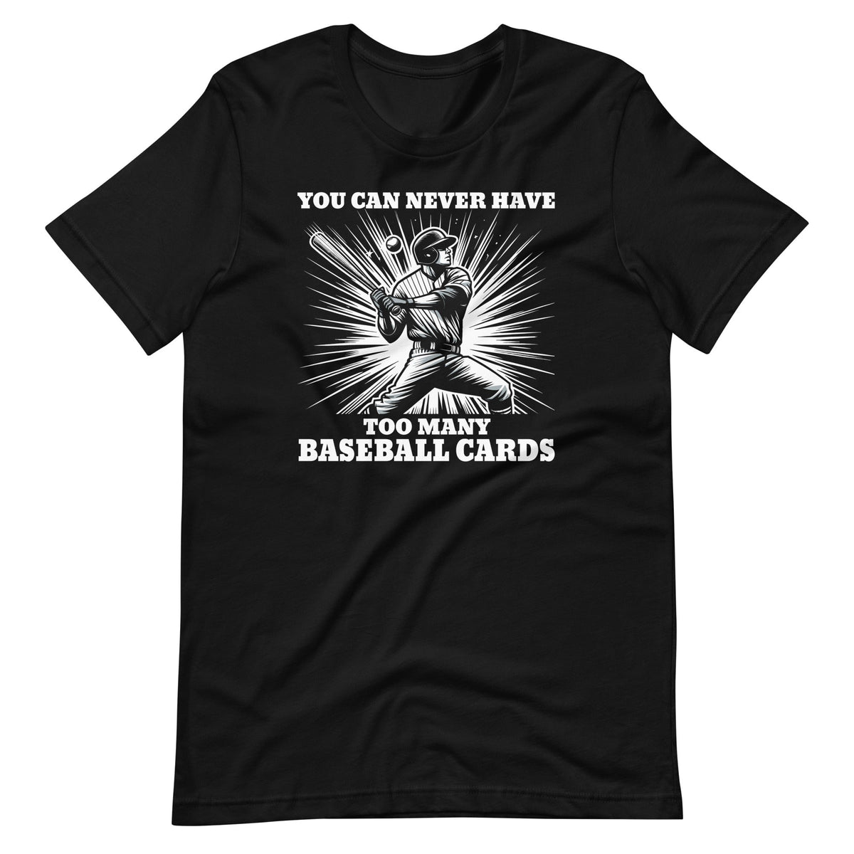You Can Never Have Too Many Baseball Cards Card Collectors product image 6