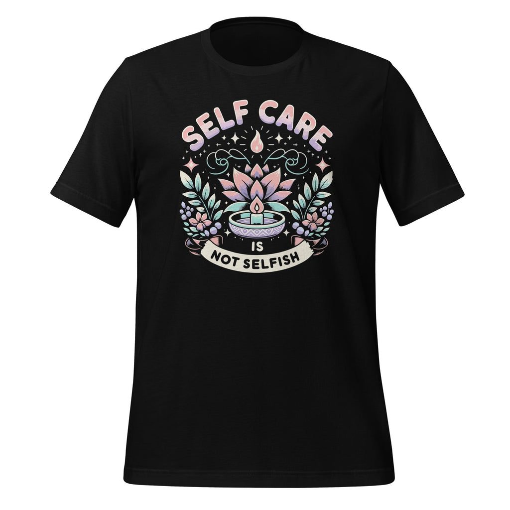 Self Care Is Not Selfish Women Men Achievement Love product image 1