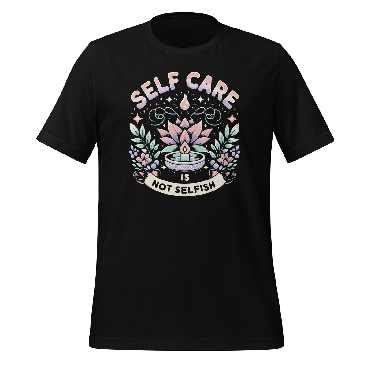 Self Care Is Not Selfish Women Men Achievement Love product image 1