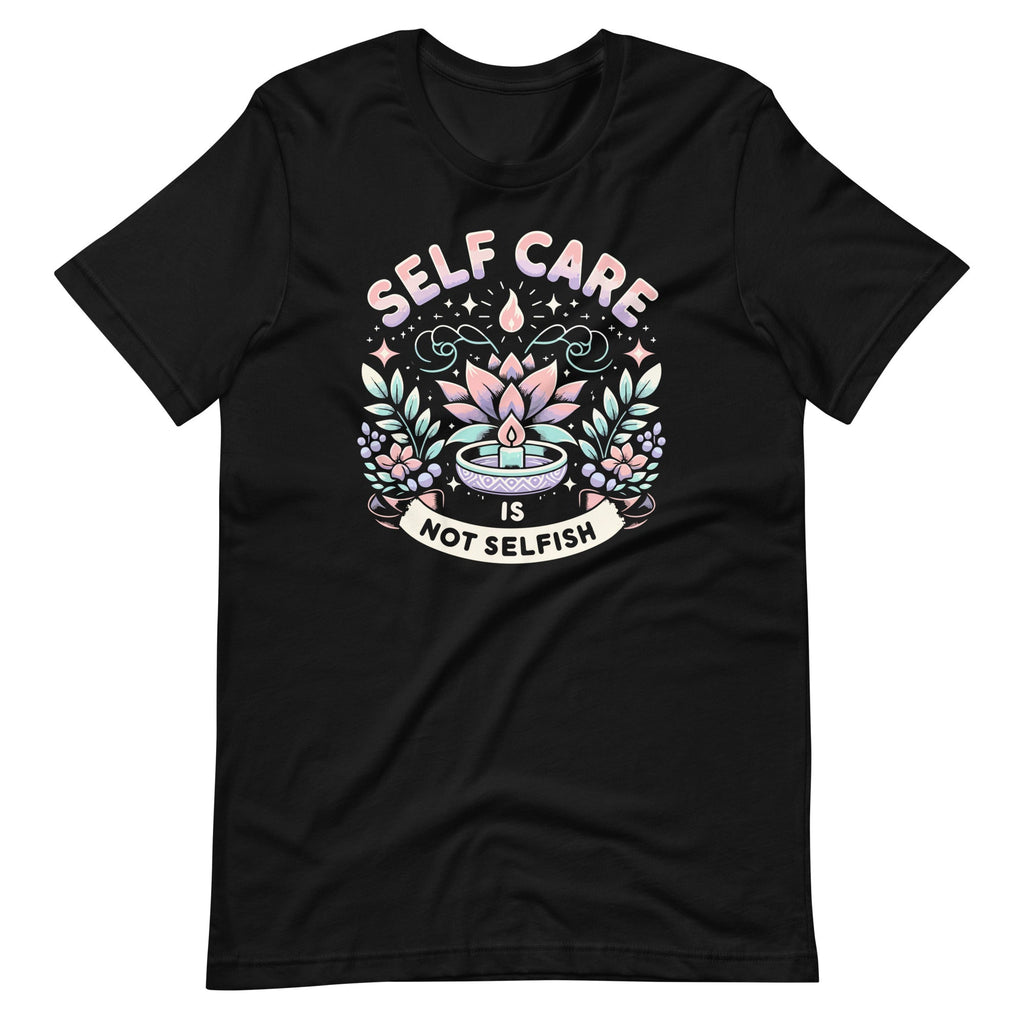 Self Care Is Not Selfish Women Men Achievement Love product image 6