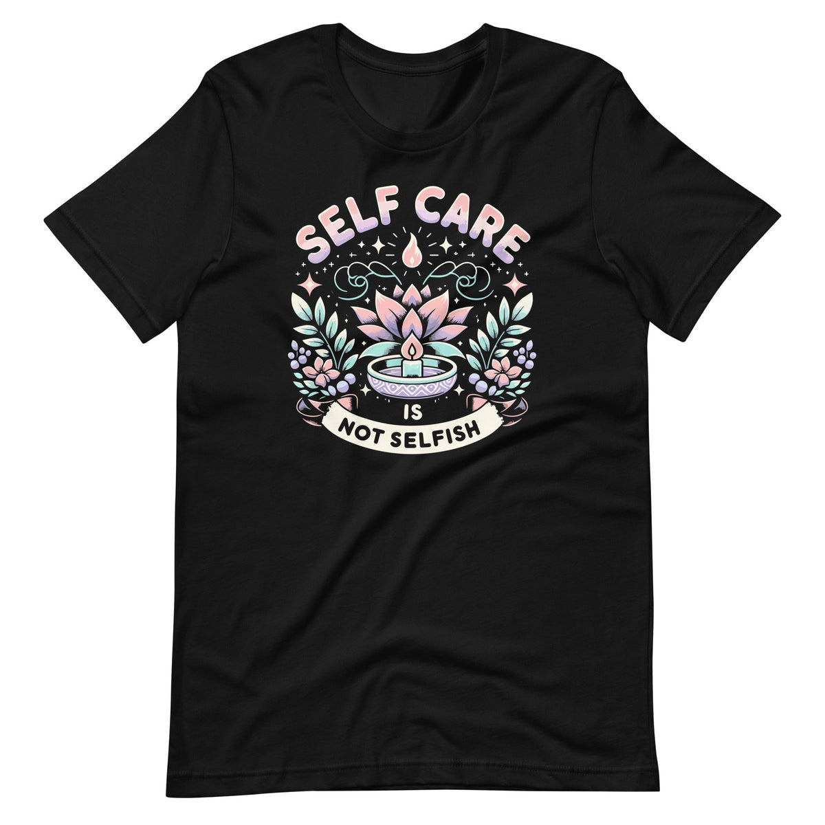 Self Care Is Not Selfish Women Men Achievement Love product image 6